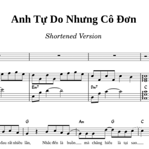Bản nhạc - Anh Tự Do Nhưng Cô Đơn - Piano