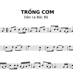 Bản Nhạc - Bài Hát Trống Cơm Dân Ca Bắc Bộ - Piano