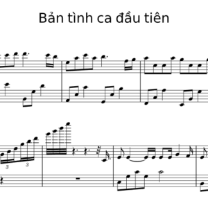 Bản Nhạc - Bản Tình Ca Đầu Tiên - Piano