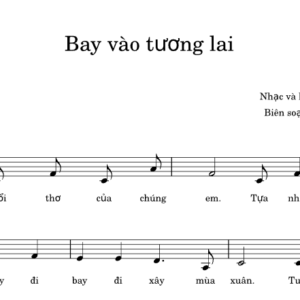 Bản Nhạc - Bay Vào Tương Lai - Piano