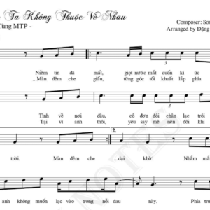 Bản Nhạc - Chúng Ta Không Thuộc Về Nhau Lời - Piano