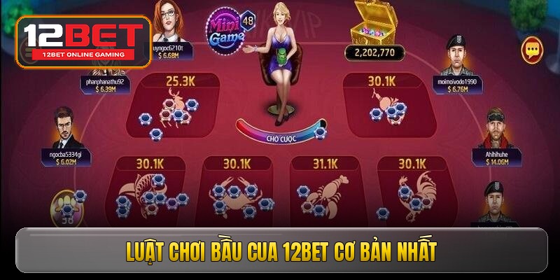 Luật chơi bầu cua 12bet cơ bản nhất