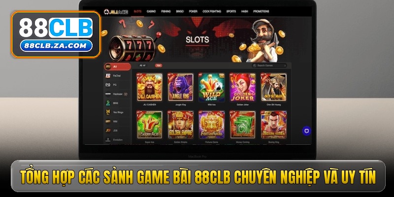 Tổng hợp các sảnh game bài 88CLB chuyên nghiệp và uy tín