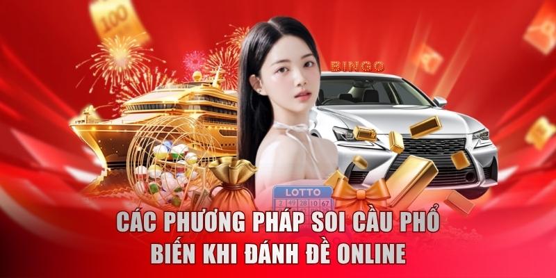 Các phương pháp soi cầu phổ biến khi đánh đề online