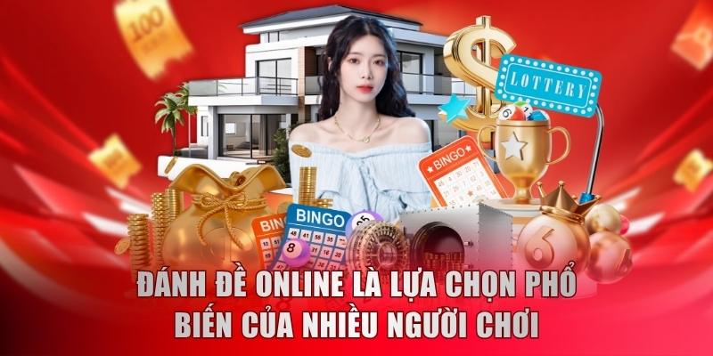 Đánh đề online là lựa chọn phổ biến của nhiều người chơi
